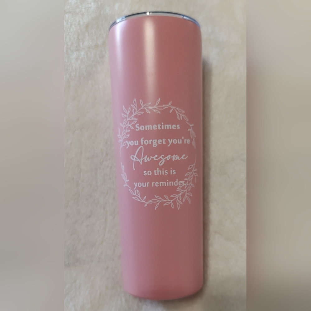 Pink Tumbler with Inspirational Quote